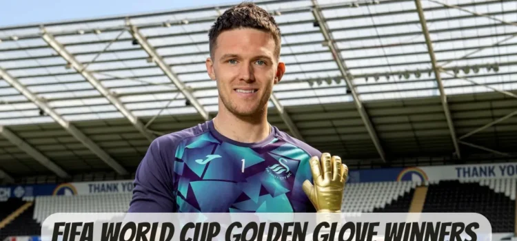 FIFA World Cup Golden Glove Winners