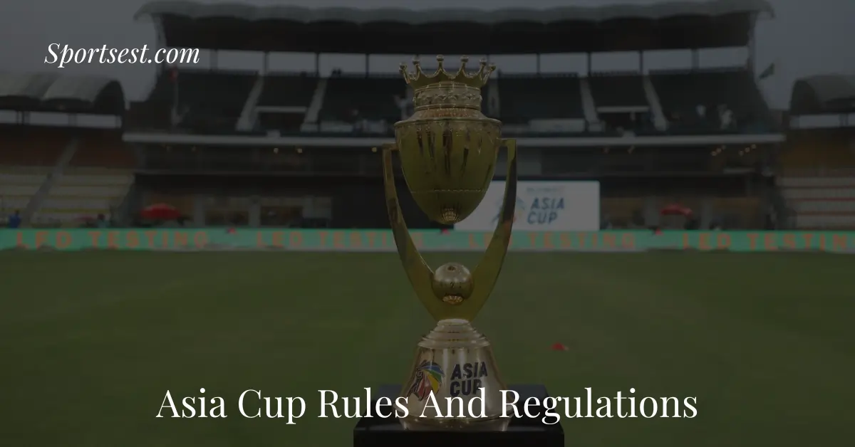 Asia Cup Rules And Regulations