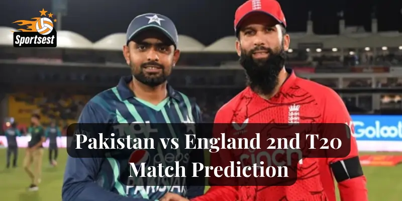 Pakistan vs England 2nd T20 Match Prediction
