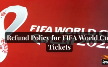 Refund Policy for FIFA World Cup Tickets