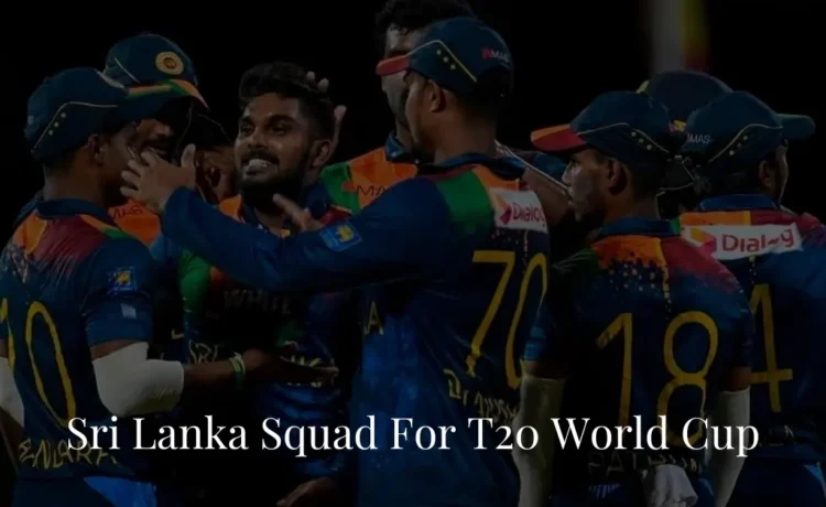 Sri Lanka Squad For T20 World Cup 2024