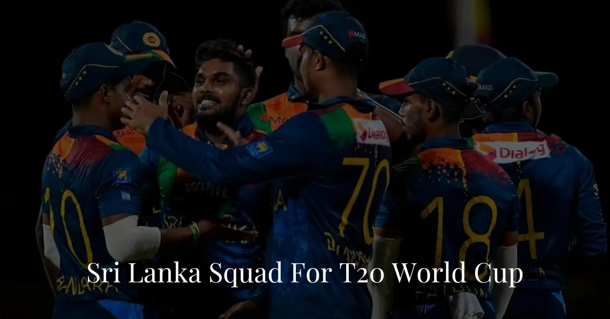 Sri Lanka Squad For T20 World Cup 2024
