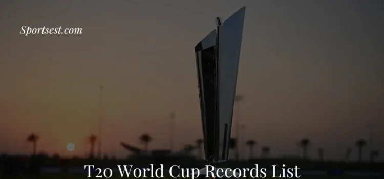 T20 World Cup Records List