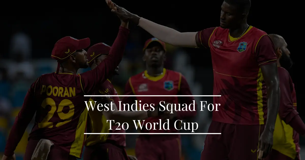 West Indies Squad For T20 World Cup 2024