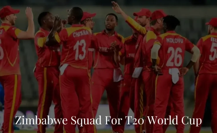 Zimbabwe Squad For T20 World Cup 2024