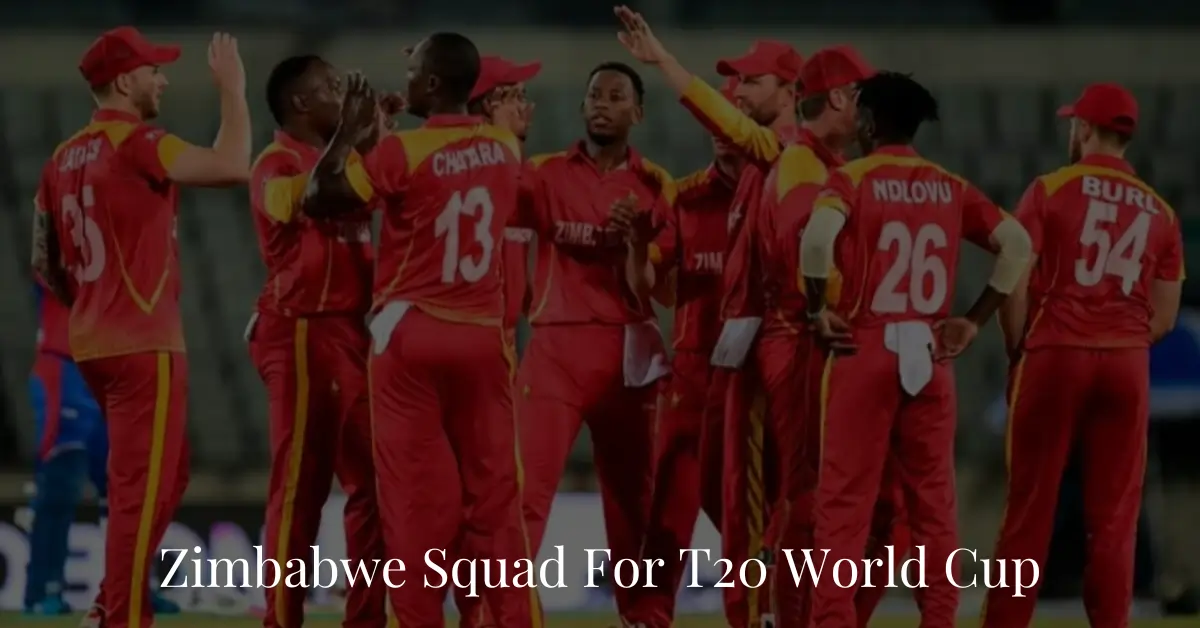 Zimbabwe Squad For T20 World Cup 2024
