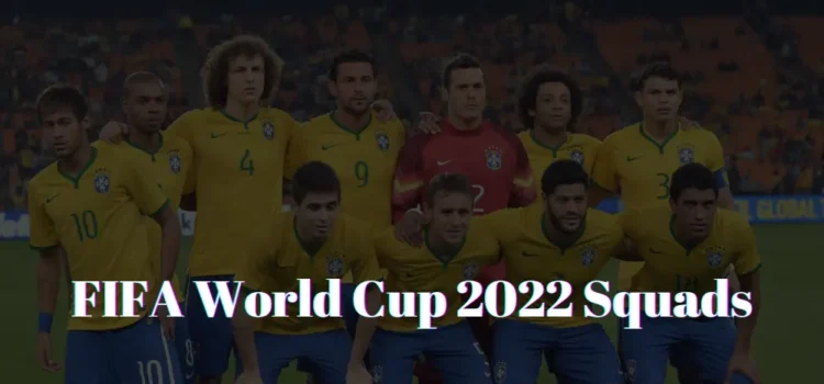 All FIFA World Cup 2022 Squads