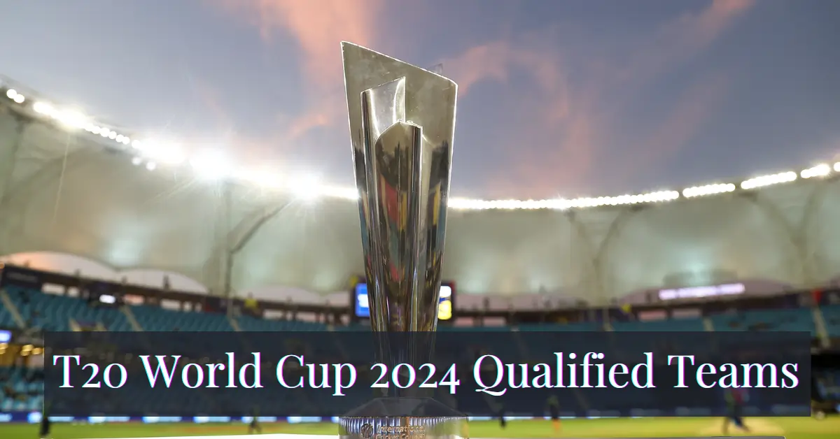 T20 World Cup 2024 Qualified Teams