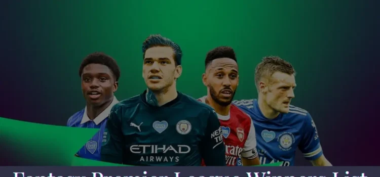 Fantasy Premier League Winners List