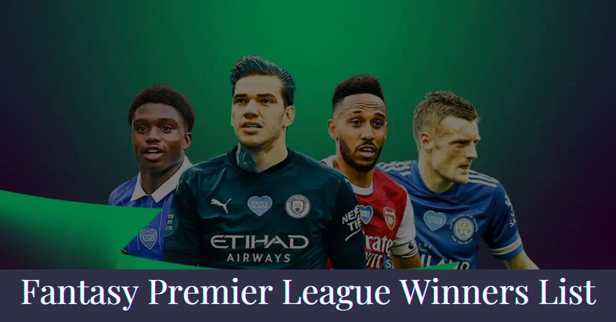 Fantasy Premier League Winners List
