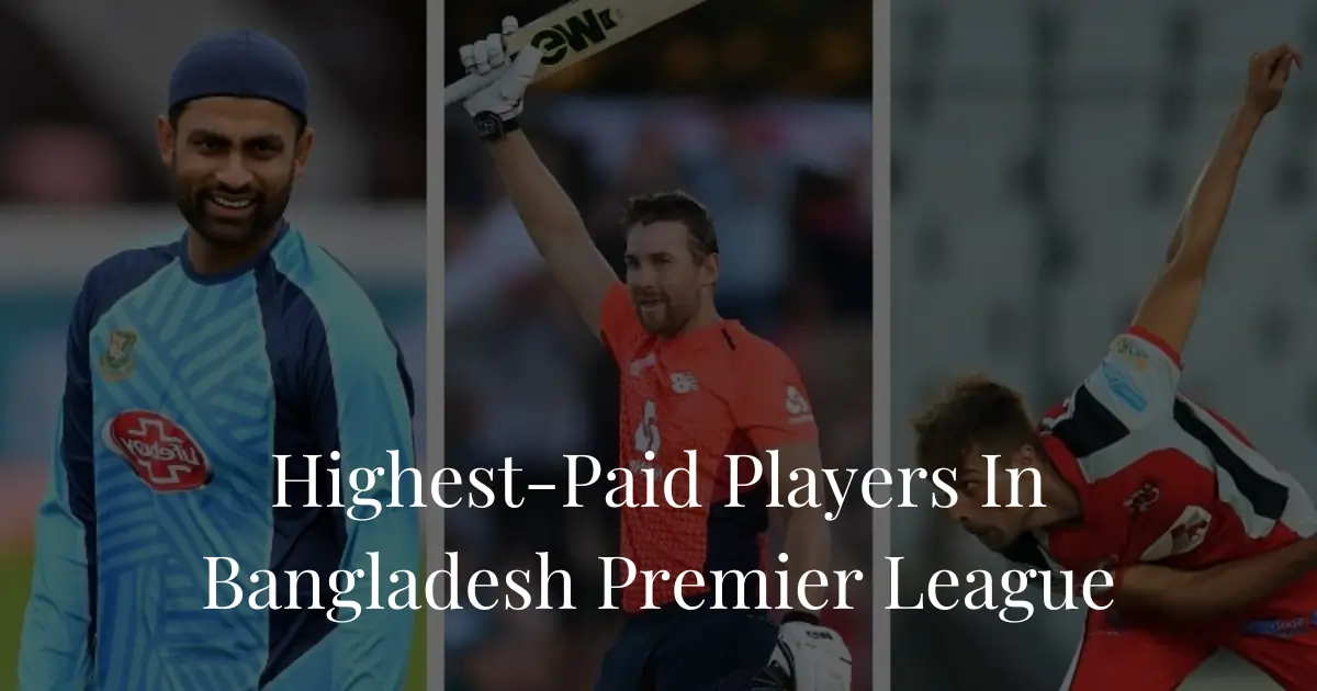 Highest Paid Players in BPL