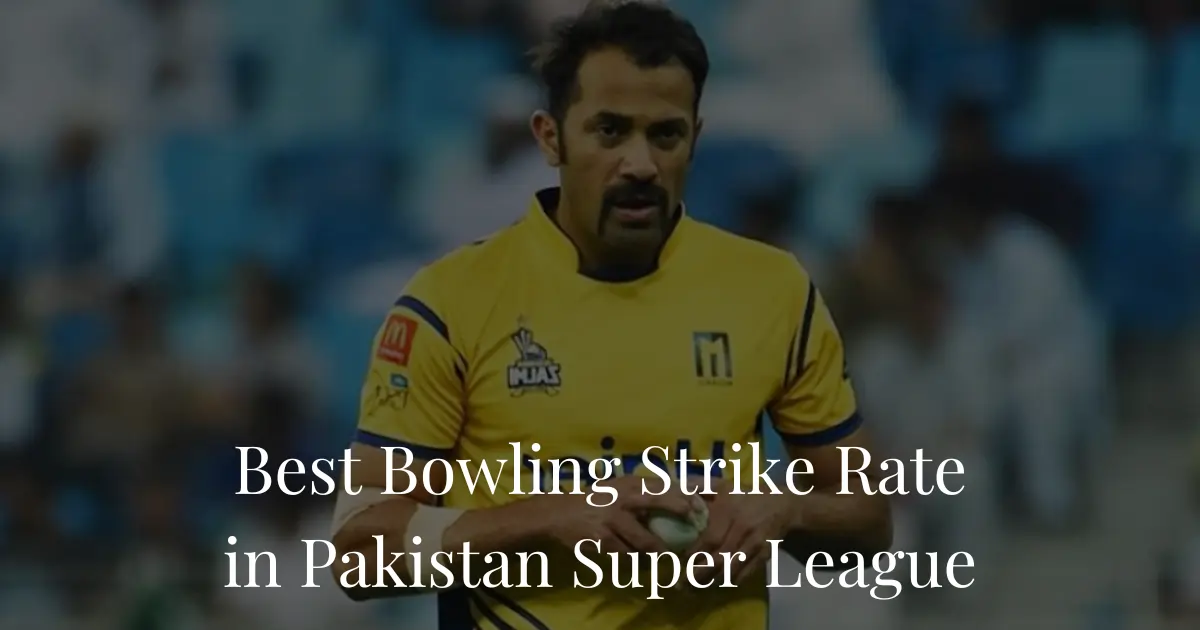 Best Bowling Strike Rate in PSL