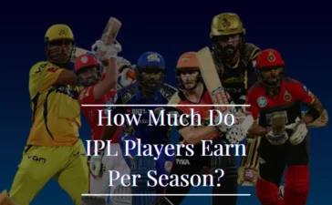 How Much Do IPL Players Earn Per Season