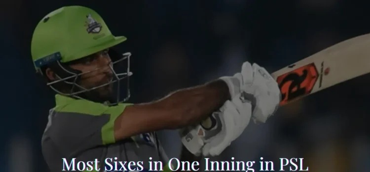 Most Sixes in One Inning in PSL