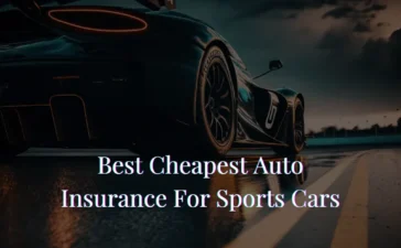 Best Cheapest Auto Insurance For Sports Cars