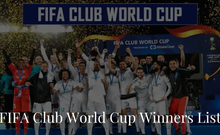 FIFA Club World Cup Winners List