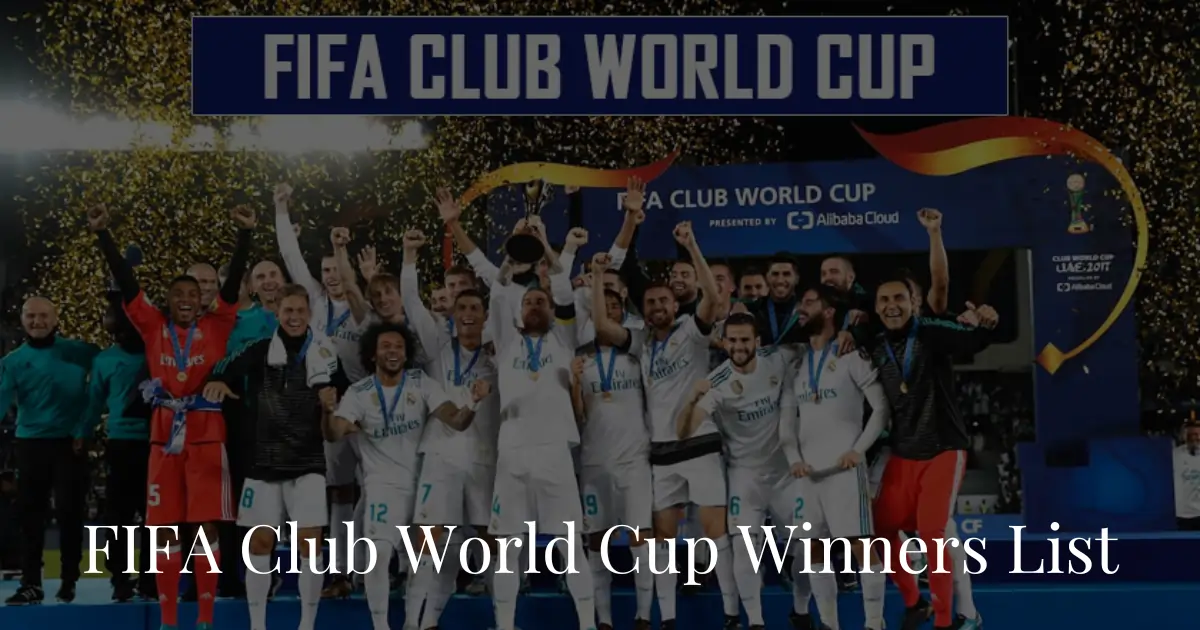 FIFA Club World Cup Winners List