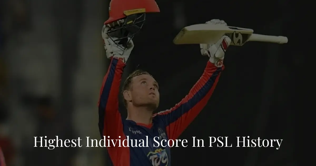 Highest Individual Score In PSL