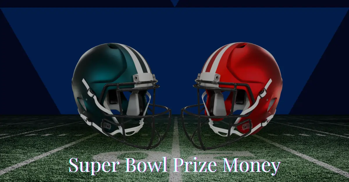 Super Bowl Prize Money