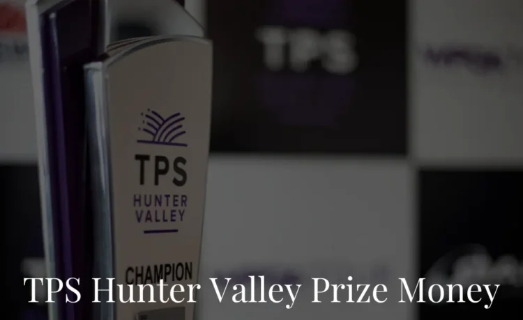 TPS Hunter Valley Prize Money