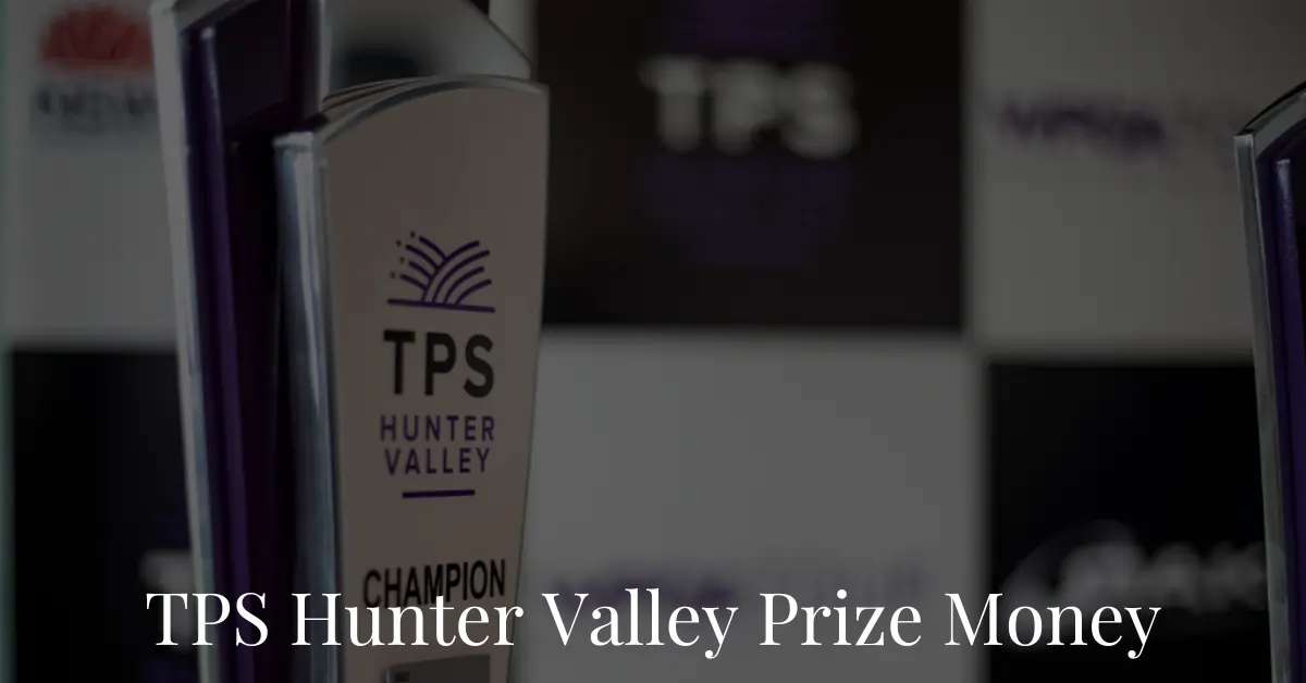 TPS Hunter Valley Prize Money