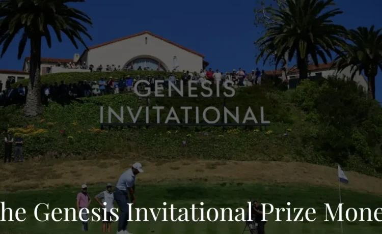 The Genesis Invitational Prize Money