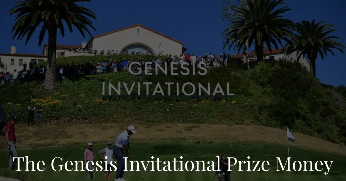 The Genesis Invitational Prize Money