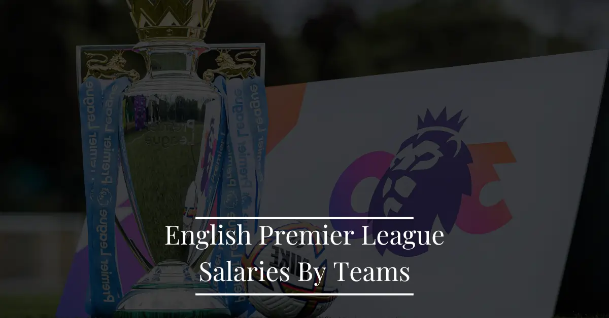 English Premier League Salaries By Teams
