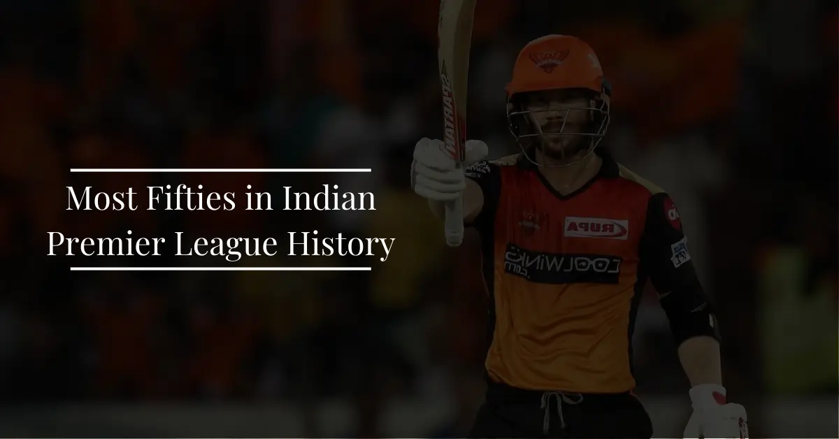 Most Fifties in IPL history