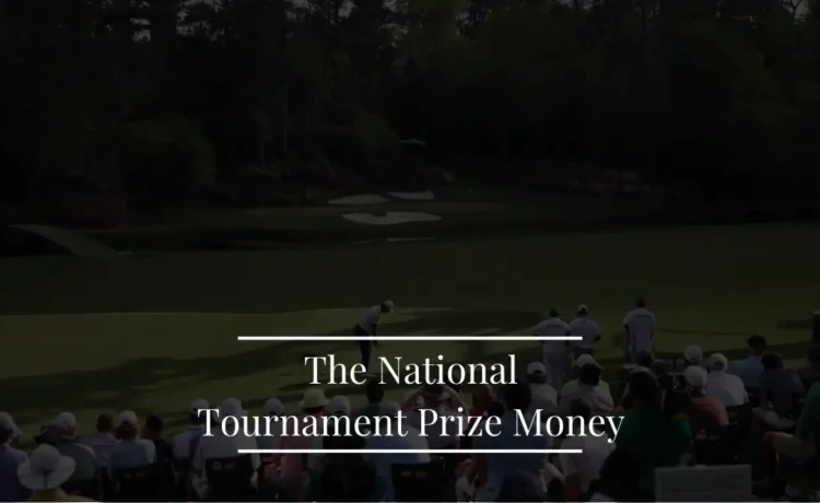 The National Tournament Prize Money