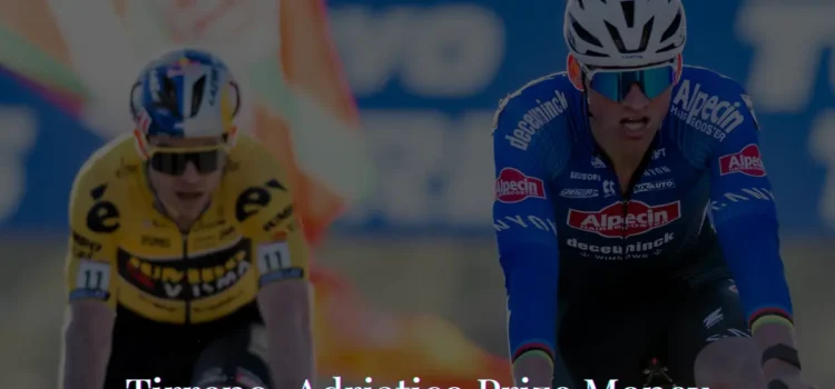 Tirreno Adriatico Prize Money