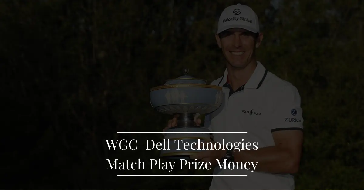 WGC Dell Technologies Match Play Prize Money | Sportsest