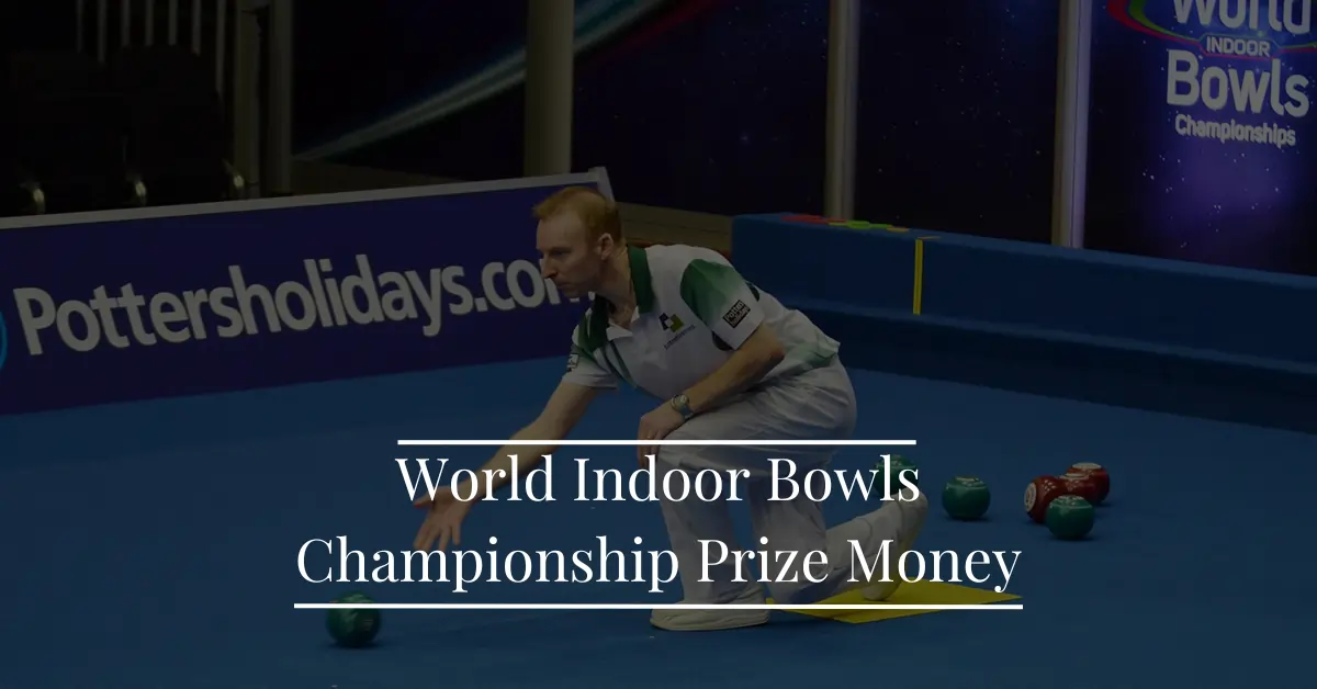 World Indoor Bowls Championship Prize Money 2024 Sportsest