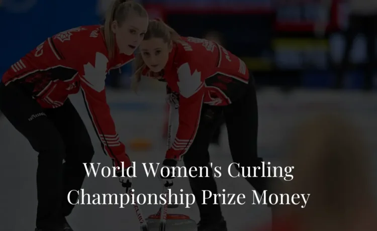 World Women's Curling Championship Prize Money
