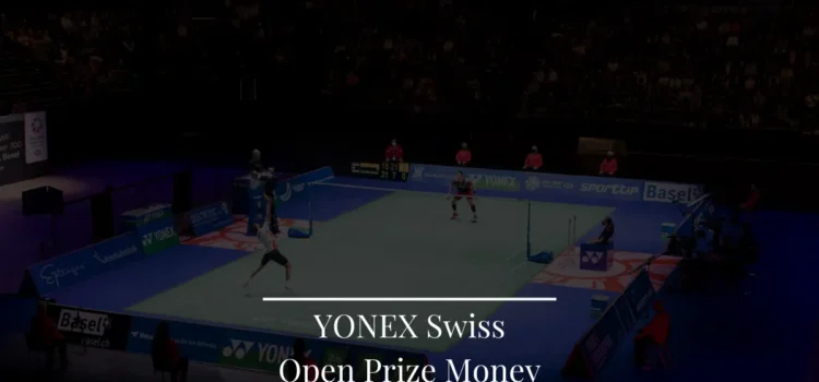 YONEX Swiss Open Prize Money