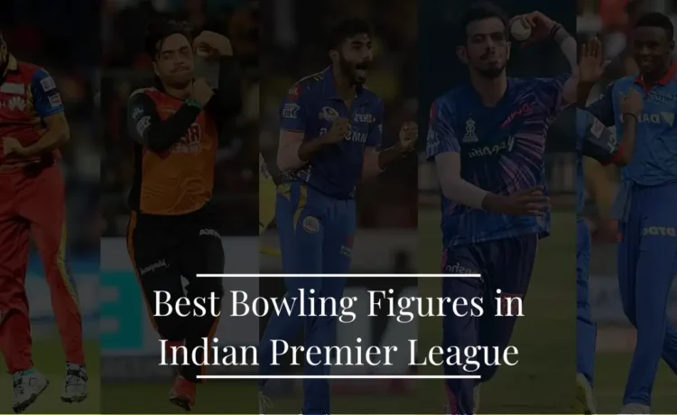 Best Bowling Figures in IPL