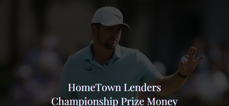 HomeTown Lenders Championship Prize Money