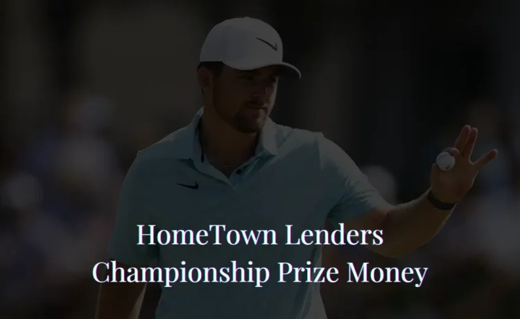 HomeTown Lenders Championship Prize Money