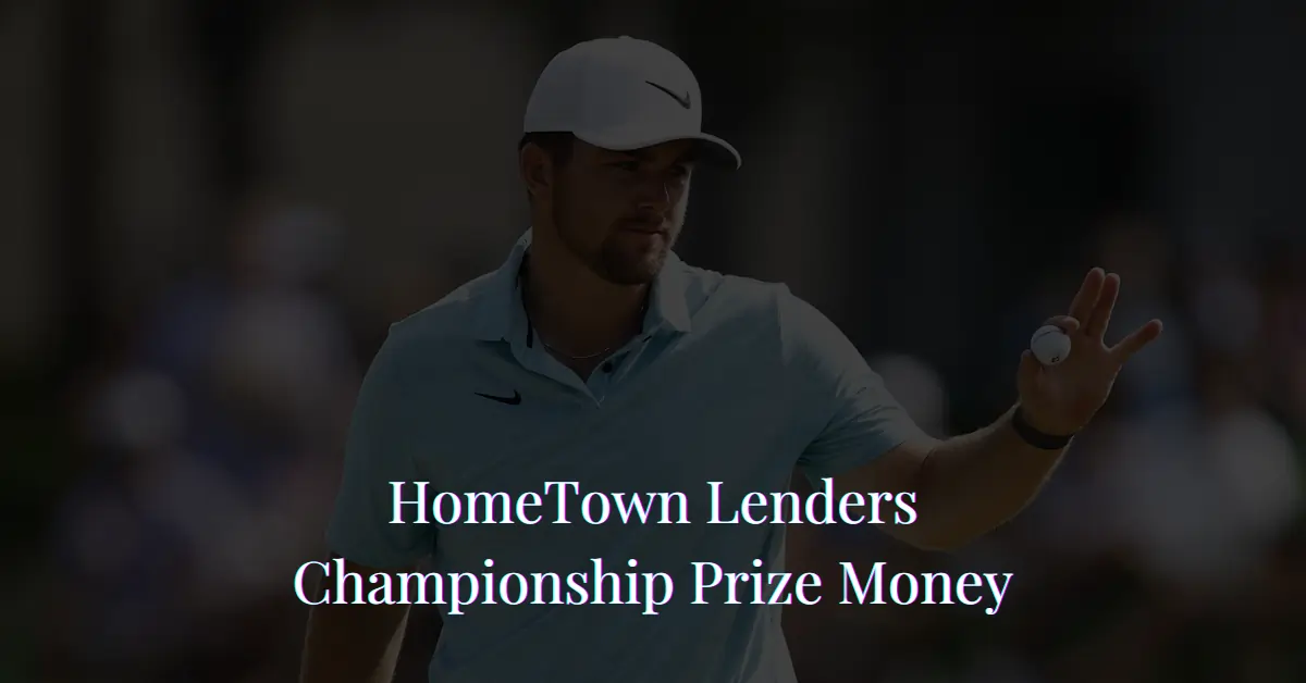 HomeTown Lenders Championship Prize Money
