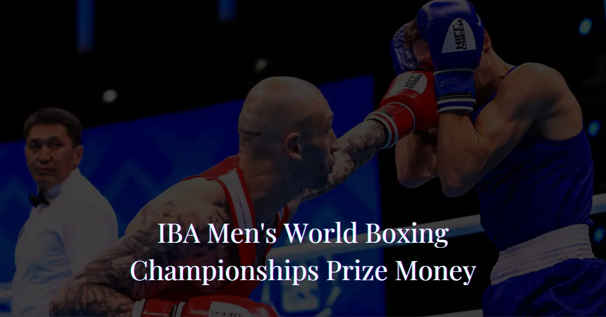 IBA World Boxing Championships Prize Money