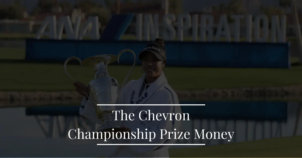 The Chevron Championship Prize Money