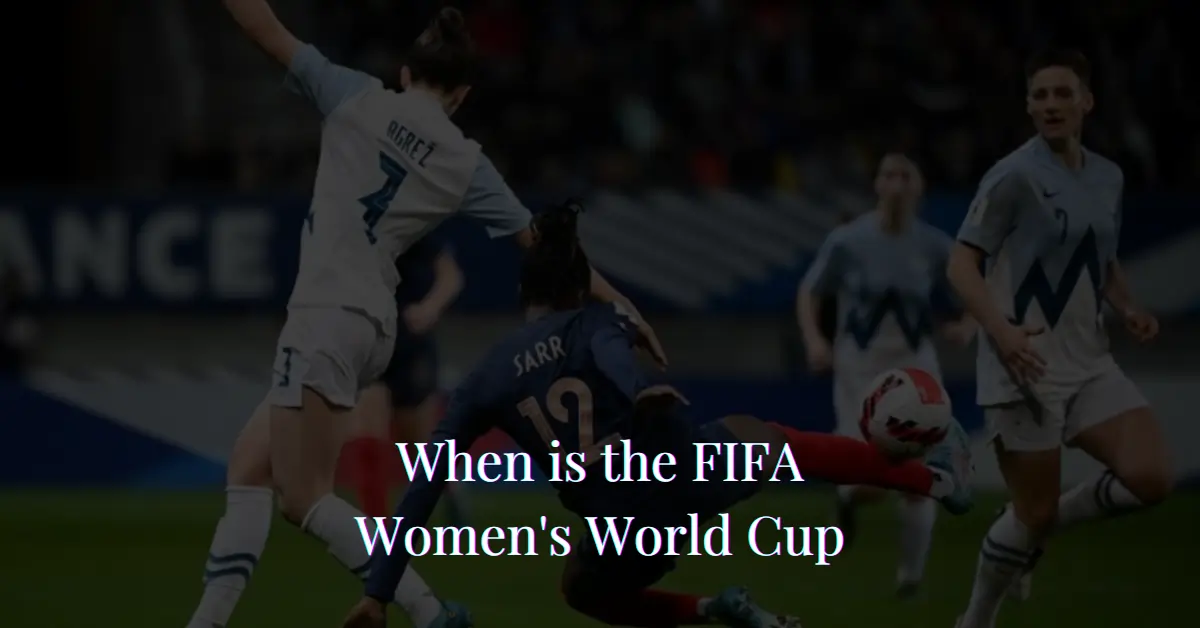When is the FIFA Women's World Cup 2023