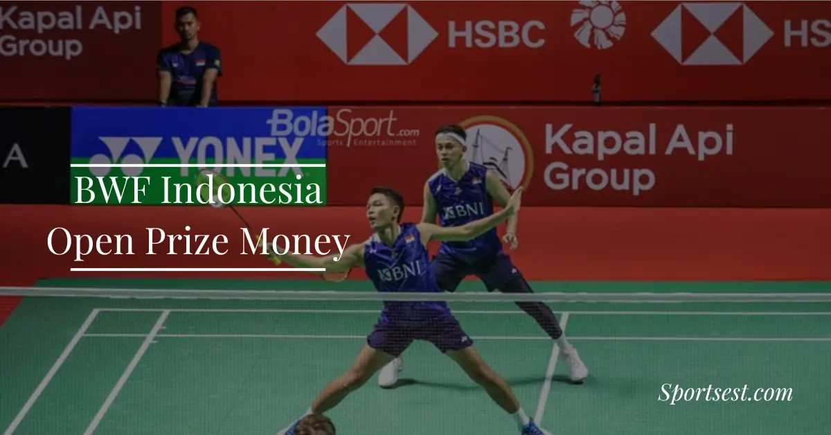 BWF Indonesia Open Prize Money 2024 Sportsest