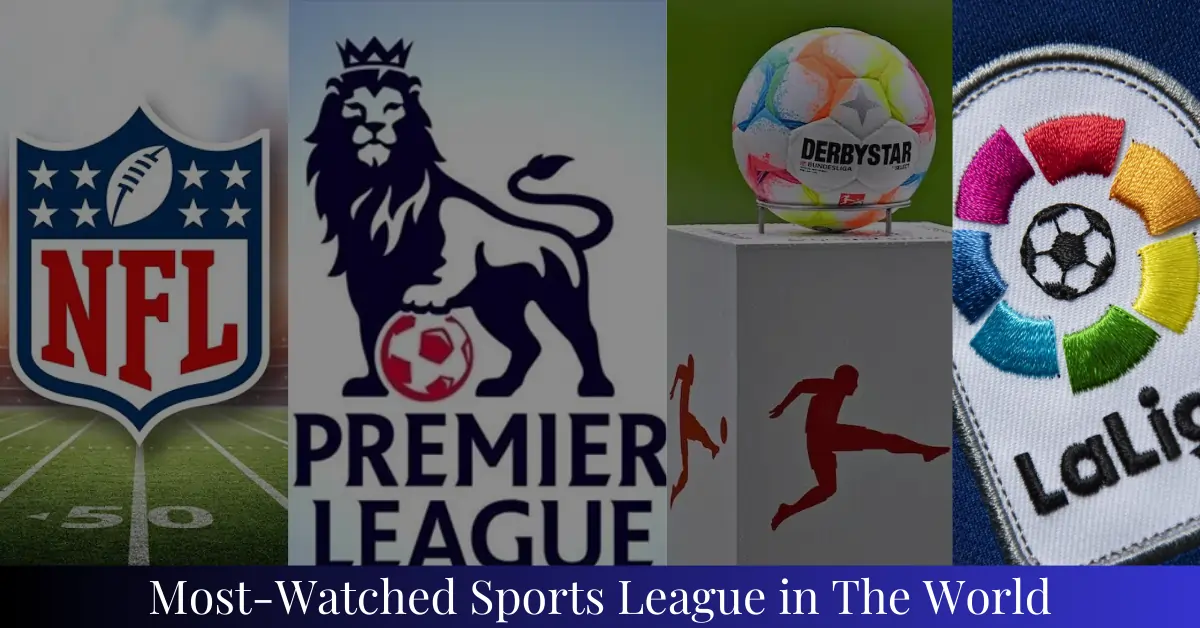 Most-Watched Sports League in The World
