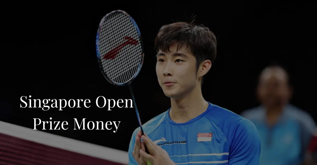 BWF Singapore Open Prize Money 2024 Sportsest