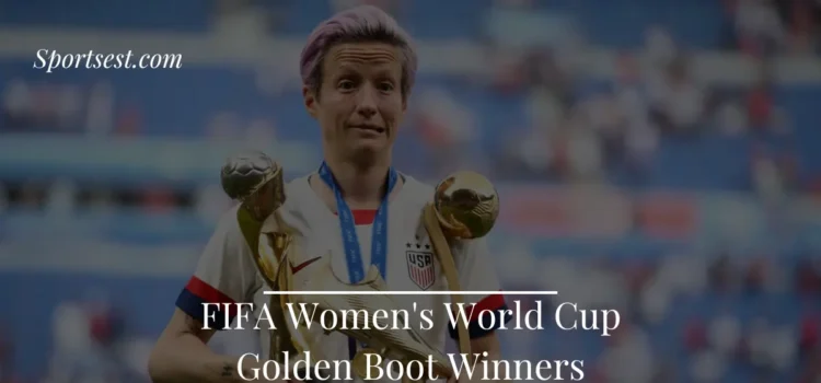 FIFA Women's World Cup Golden Boot Winners
