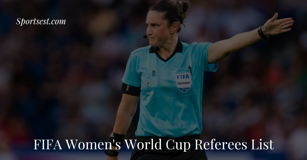 FIFA Women's World Cup 2023 Referees Sportsest