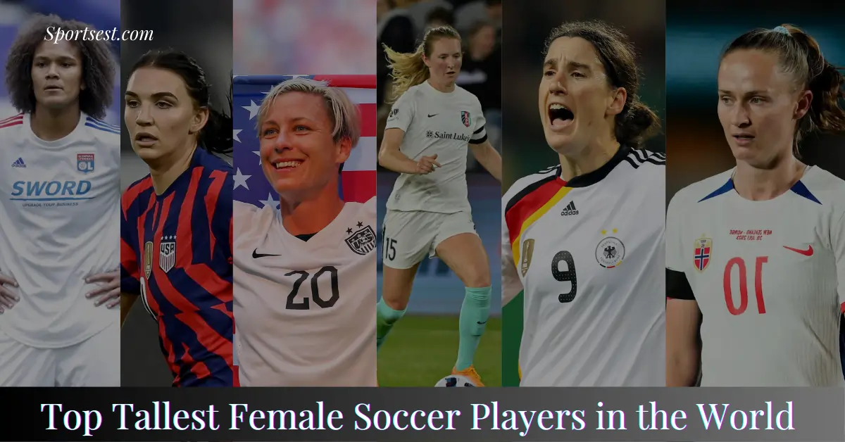 Tallest Female Soccer Players in the World