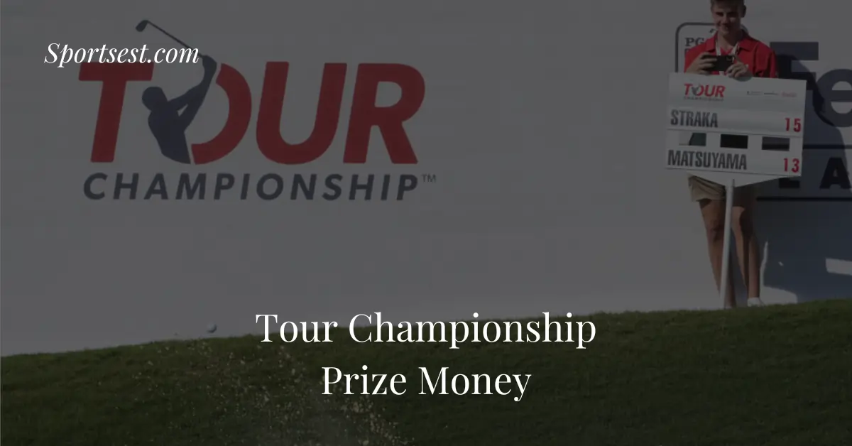 FedEx Cup Tour Championship Prize Money 2024 Sportsest