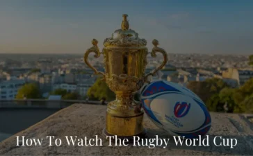 How to Watch the Rugby World Cup
